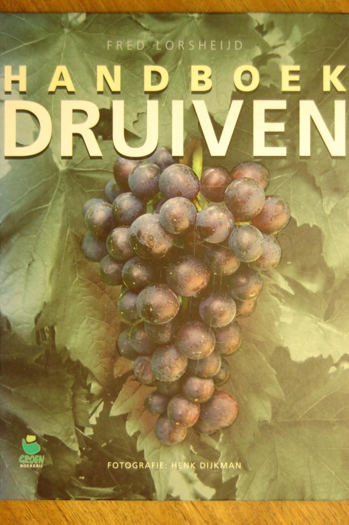 Handboek druiven, Ophalen of Verzenden, Gelezen, Moestuin