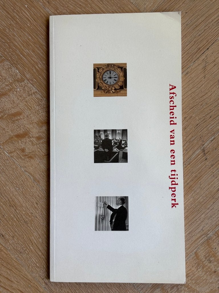 "Afscheid van een tijdperk"  verhuizing 1992 Tweede Kamer, Ophalen of Verzenden, 20e eeuw of later, Gelezen