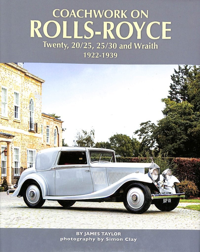 Rolls-Royce Twenty, 20/25, 25/30 & Wraith, Verzenden, Nieuw, James Taylor, Overige merken