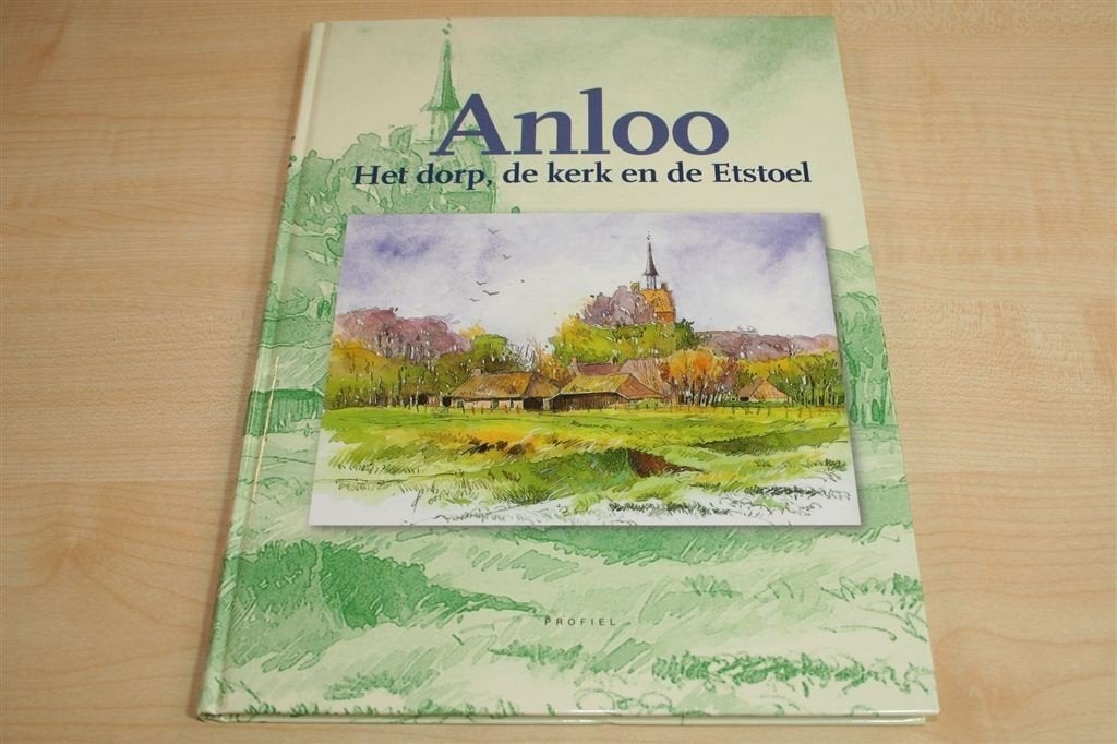 Anloo — Het Dorp, de Kerk en de Etstoel [P. Brood], Ophalen of Verzenden, Zo goed als nieuw