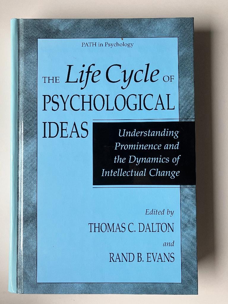 The life cycle of psychological ideas, Sociale psychologie, Ophalen of Verzenden, Zo goed als nieuw, T.C. Dalton & R. B. Evans