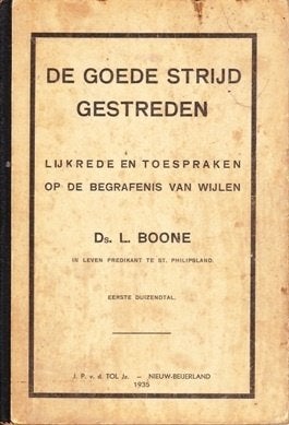 Ds. L. Boone: De goede strijd gestreden, Ophalen of Verzenden, Gelezen, Ds. L. Boone, Christendom | Protestants