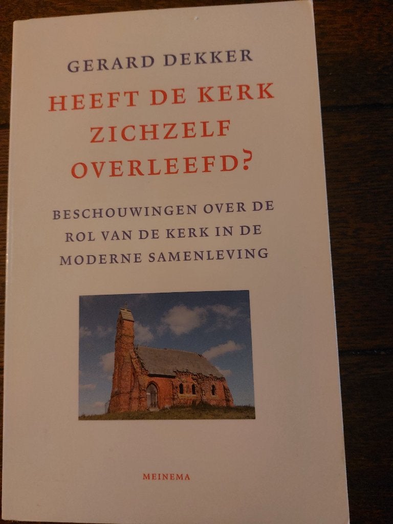 Gerard Dekker: Heeft de kerk zichzelf overleefd?, Ophalen of Verzenden, Zo goed als nieuw, Christendom | Katholiek