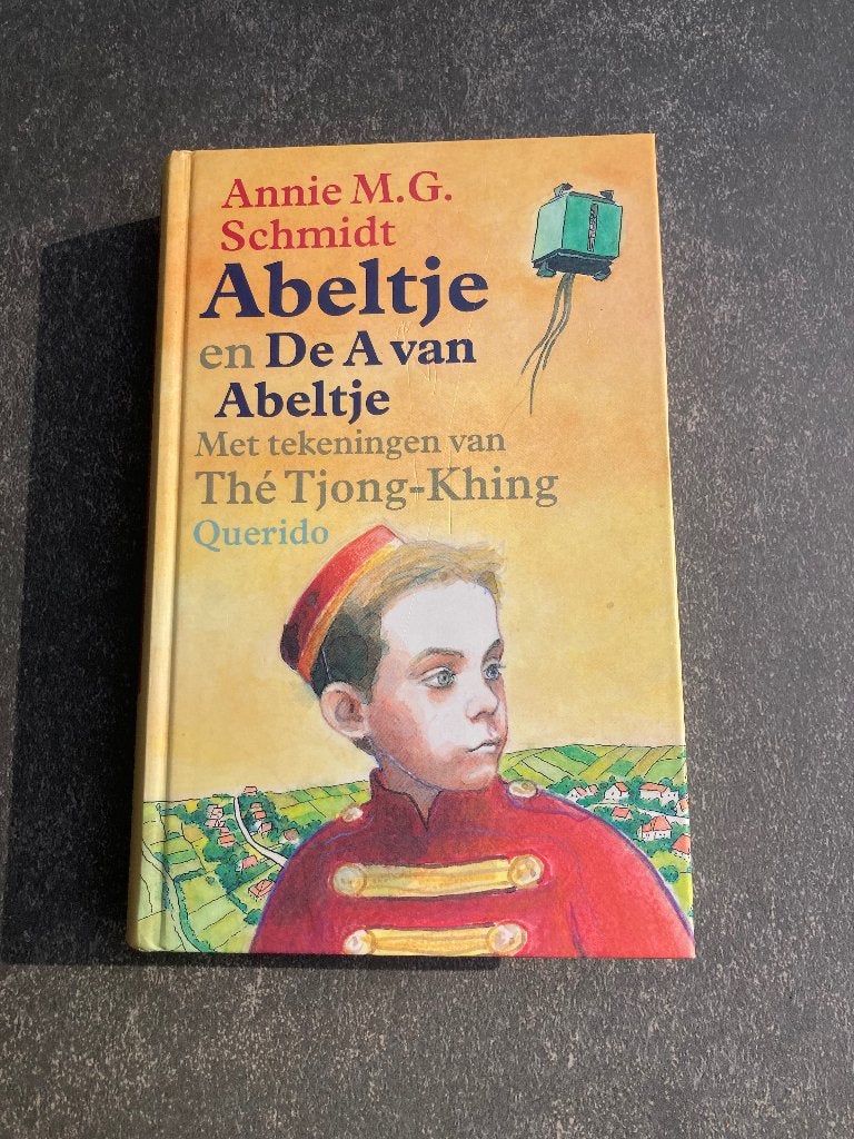 Abeltje & De A van Abeltje - Annie M.G. Schmidt, Boeken, Ophalen of Verzenden, Gelezen, Fictie algemeen