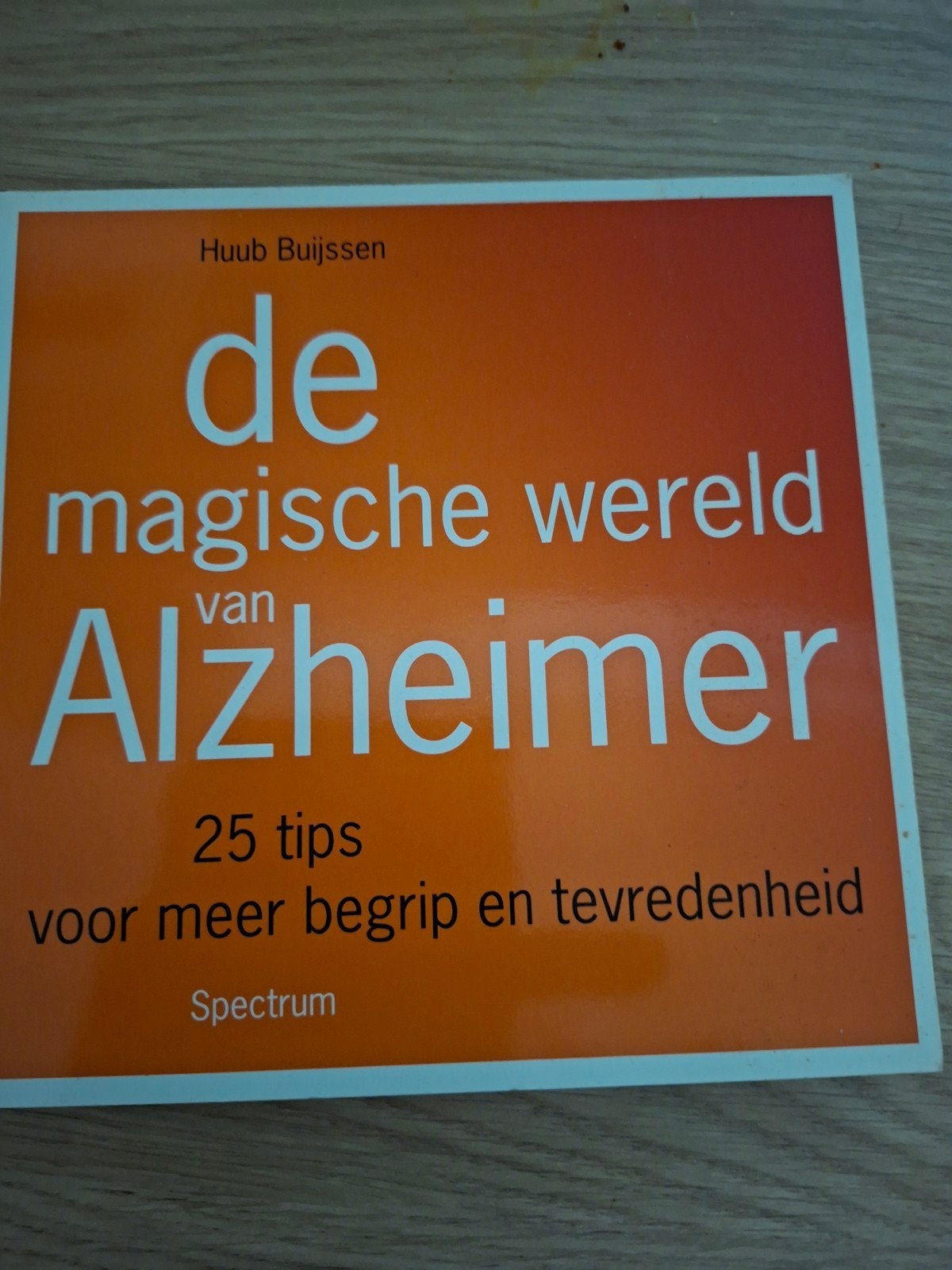 De Magische Wereld van Alzheimer - Huub Buijssen, Ophalen of Verzenden, Gelezen, Huub Buijssen, Overige