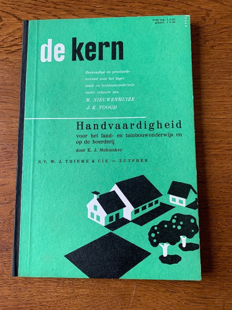 "De Kern 'Handvaardigheid' " Nieuwenhuize, Voogd, Moltmaker, Boeken, Ophalen of Verzenden, Zo goed als nieuw, Overige onderwerpen