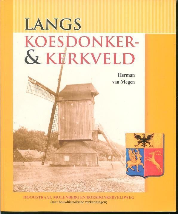 Langs Koesdonker- en Kerkveld; Baarlo; 2009, Boeken, Geschiedenis | Stad en Regio, Zo goed als nieuw, Verzenden