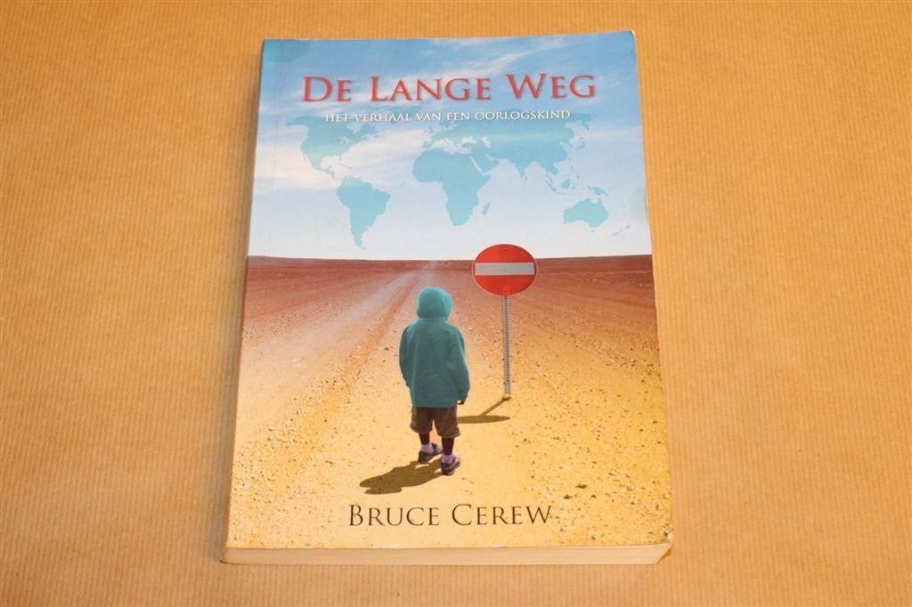 De Lange Weg — Bruce Cerew — Gesigneerd [Oolorgskind], Ophalen of Verzenden, Gelezen
