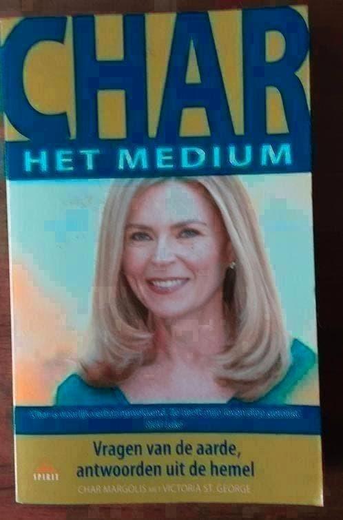 Char, het medium - vragen van de aarde, antwoorden uit de he, Ophalen of Verzenden, Zo goed als nieuw, Spiritualiteit algemeen