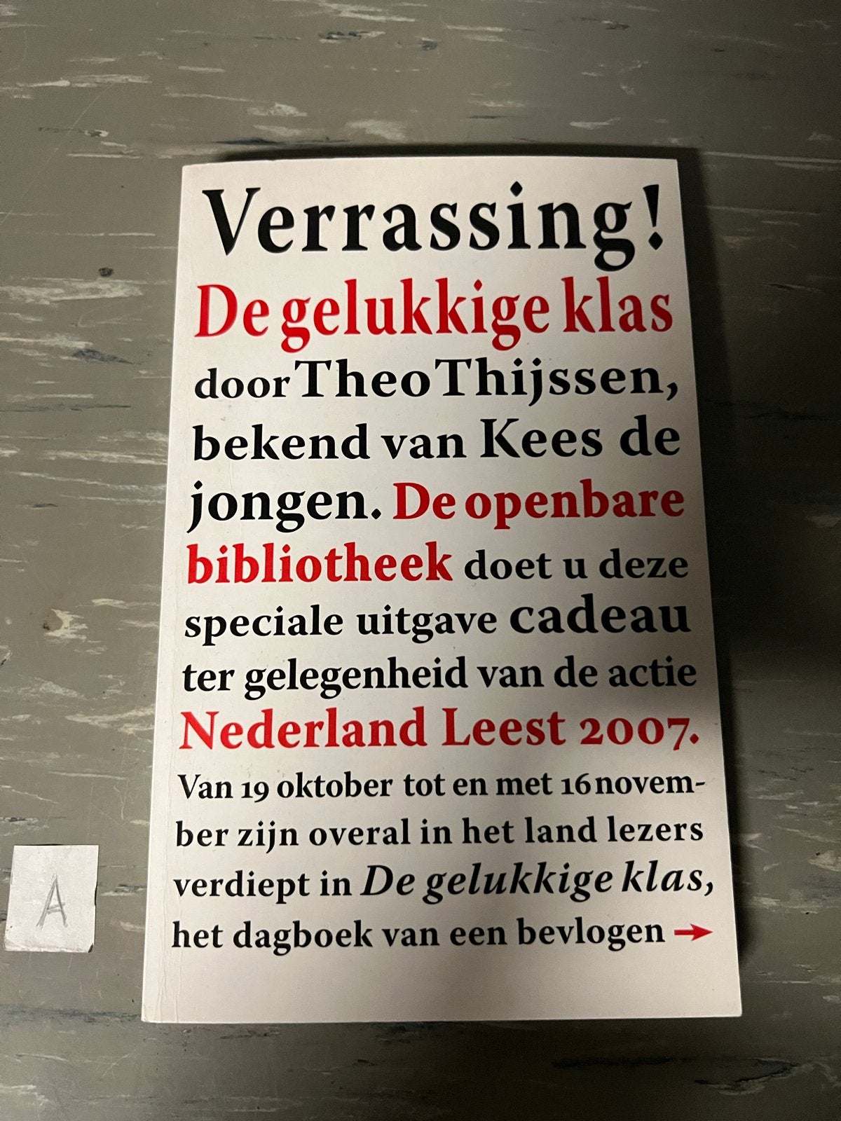De gelukkige klas - Theo Thijssen (Nederland Leest 2007), Boeken, Ophalen of Verzenden, Zo goed als nieuw