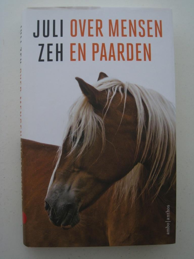 Juli Zeh – Over mensen en paarden, Boeken, Literatuur, Ophalen of Verzenden, Zo goed als nieuw, Europa overig