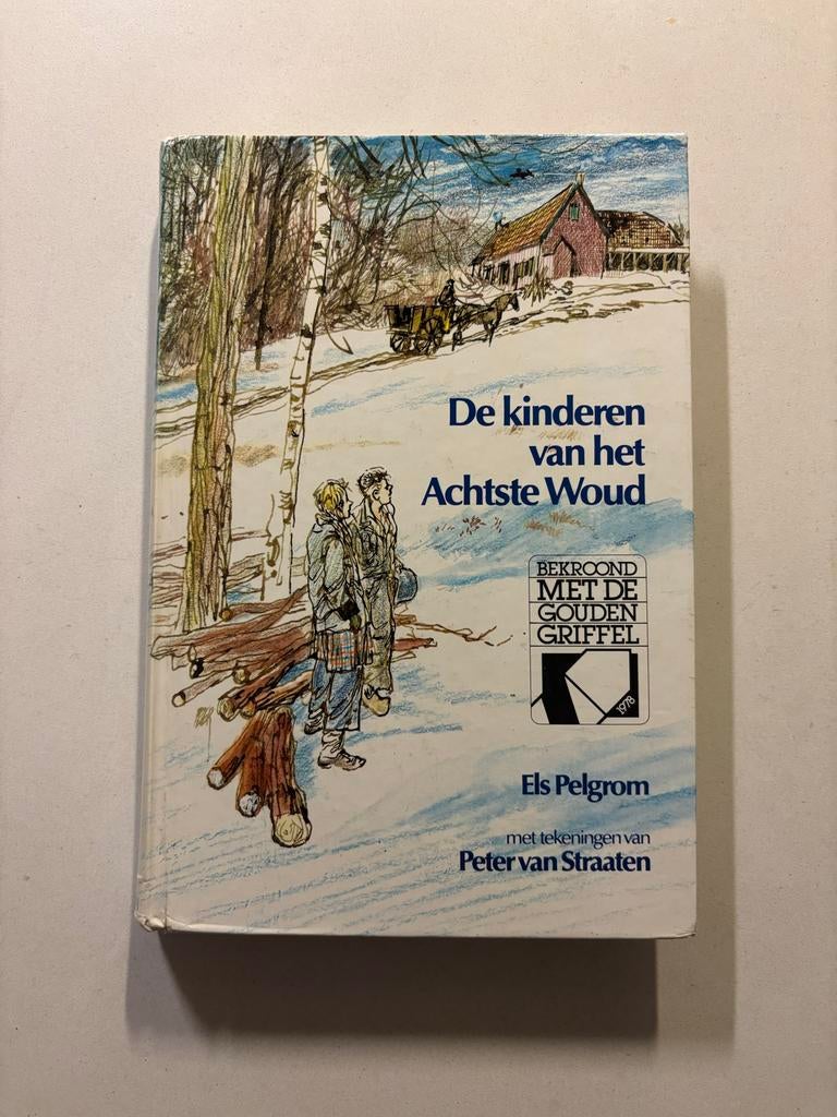 De kinderen van het Achtste Woud - Els Pelgrom 6de druk 1982, Boeken, Ophalen of Verzenden, Gelezen, Fictie algemeen