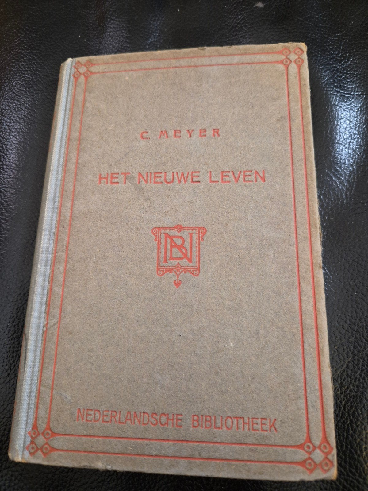 Het Nieuwe Leven - C. Meyer (Nederlandsche Bibliotheek)1909, Ophalen of Verzenden, Gelezen