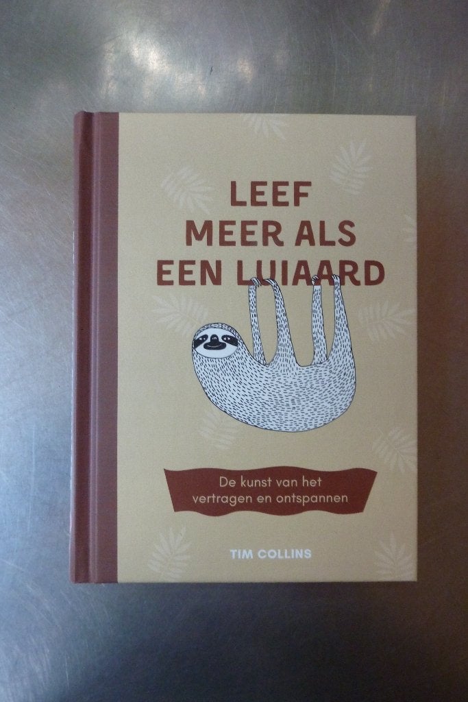 Leef meer als een luiaard - Tim Collins, Boeken, Ophalen of Verzenden, Zo goed als nieuw