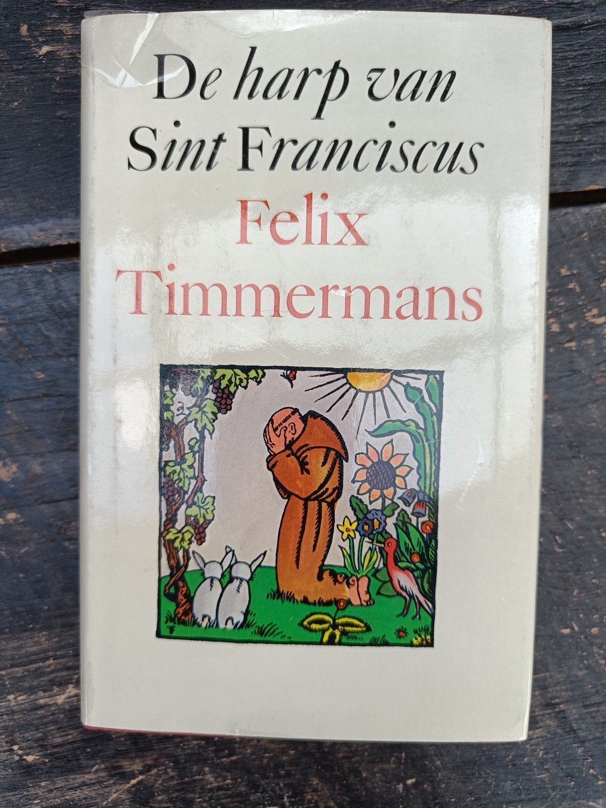 De harp van Sint Franciscus - Felix Timmermans (1982), Boeken, Ophalen of Verzenden, Gelezen, Felix Timmermans, Nederland