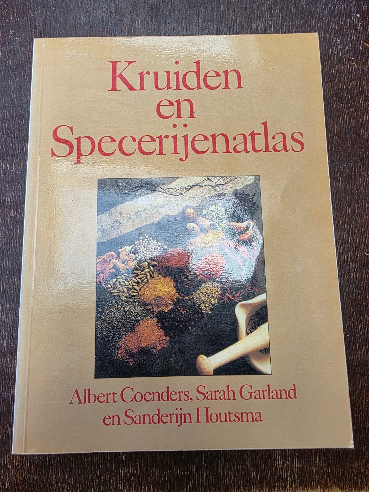 Kruiden en Specerijenatlas - Albert Coenders, Sarah Garland, Boeken, Ophalen of Verzenden, Zo goed als nieuw, Bloemen, Planten en Bomen