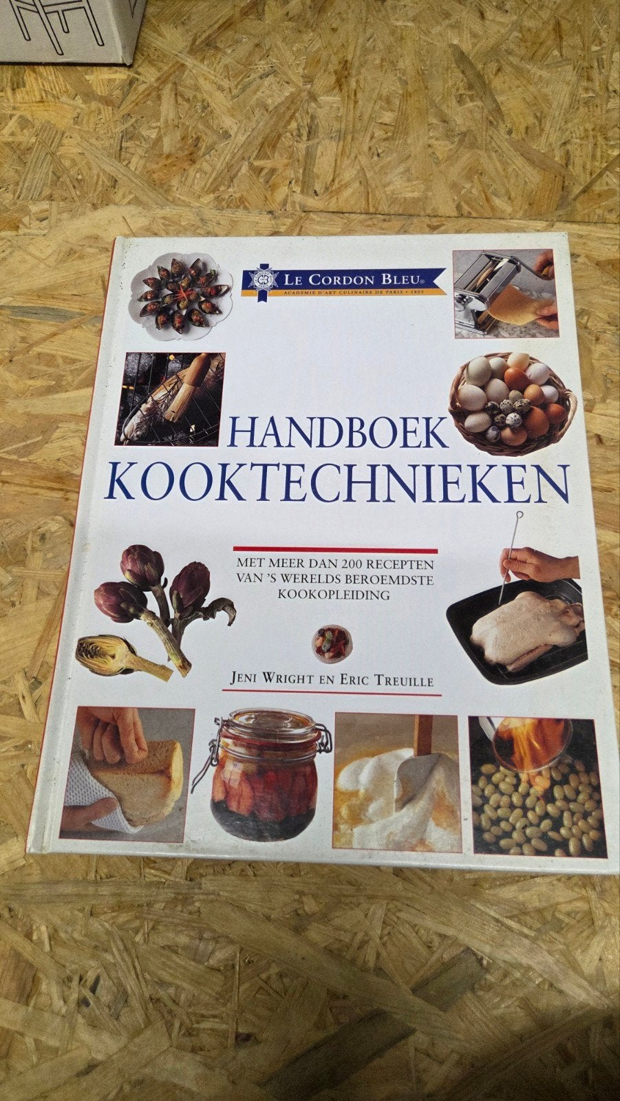 Le Cordon Bleu Handboek Kooktechnieken, Voorgerechten en Soepen, Jeni Wright en Eric Treuille, Ophalen of Verzenden, Zo goed als nieuw