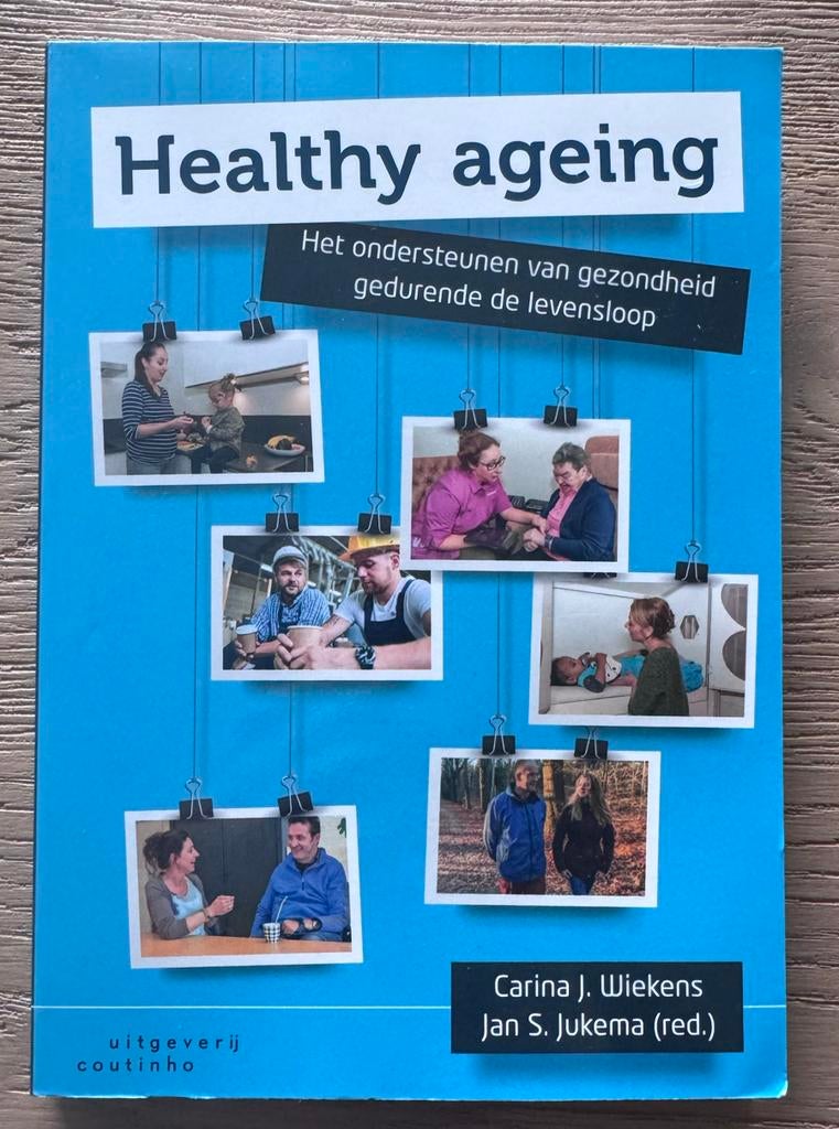 Healthy Ageing: Ondersteunen van gezondheid levensloop, Boeken, Ophalen of Verzenden, Zo goed als nieuw, Gezondheid en Conditie