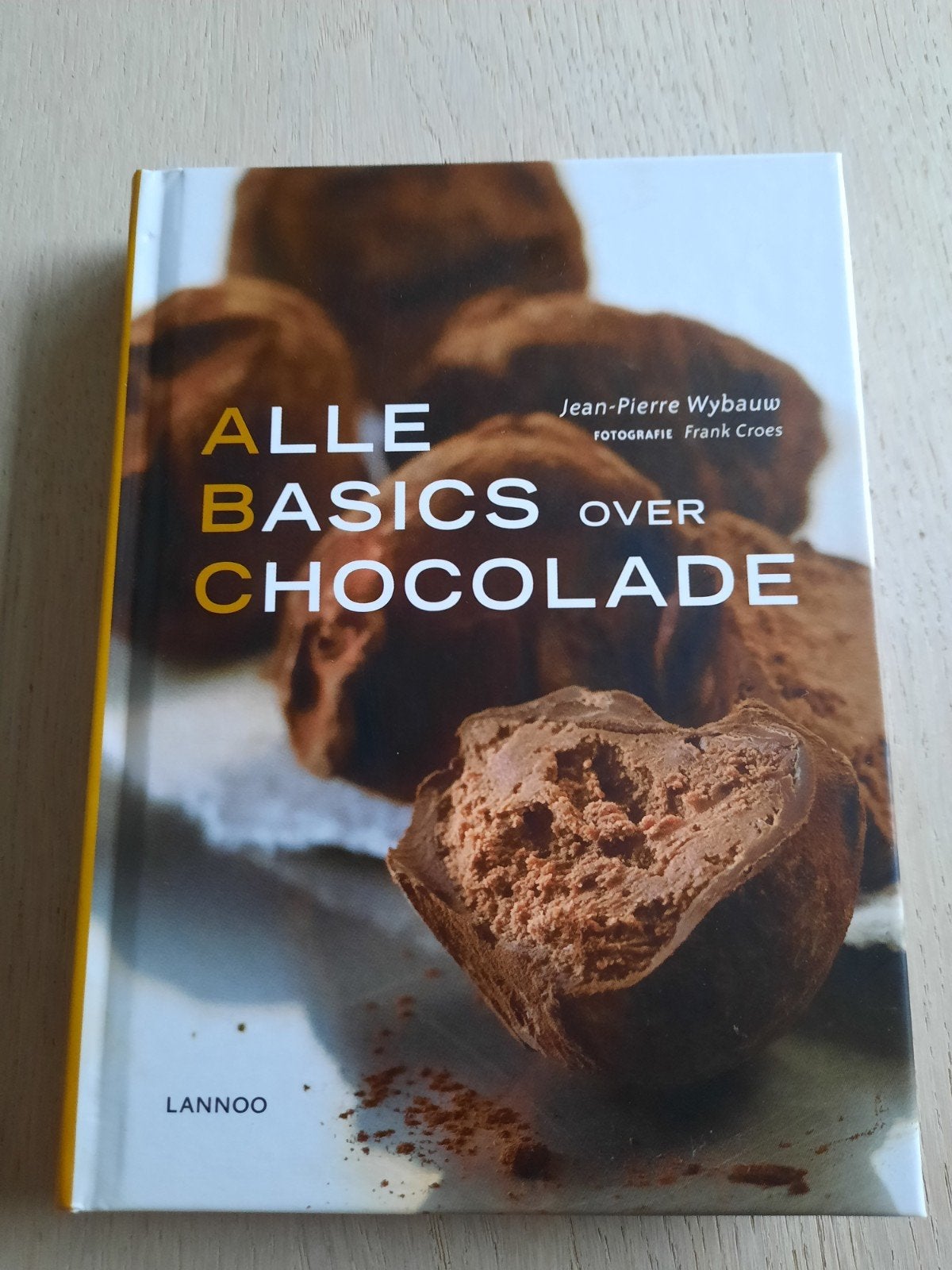 Alle Basics over Chocolade (ABC) - Jean-Pierre Wybauw

Hardc, Ophalen of Verzenden, Zo goed als nieuw