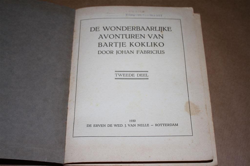 De wonderlijke avonturen van Bartje Kokliko. Tweede deel., Ophalen of Verzenden, Gelezen, Fictie algemeen