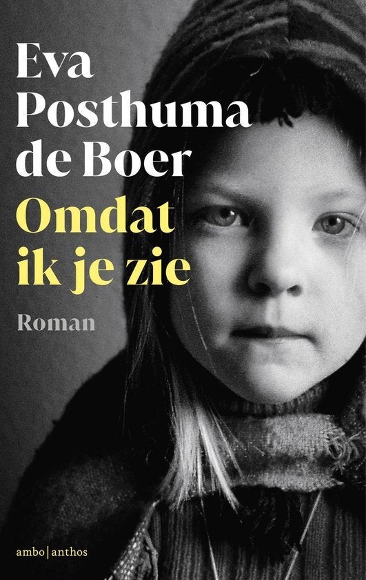 Eva Posthuma de Boer: Omdat ik je zie, Ophalen of Verzenden, Gelezen