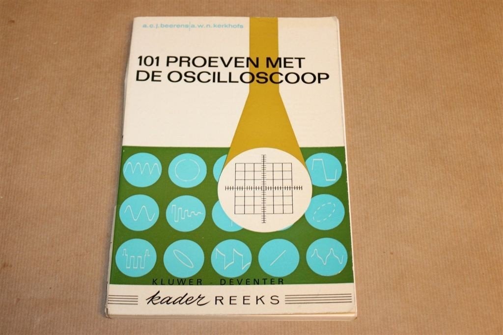 101 Proeven met een Oscilloscoop — Vintage 1970, Zeldzaam, Ophalen of Verzenden, Gelezen