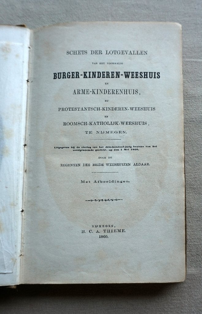 Schets der lotgevallen van het ... weeshuis ... te Nijmegen., Gelezen, 19e eeuw, P. Nijhoff, Ophalen of Verzenden