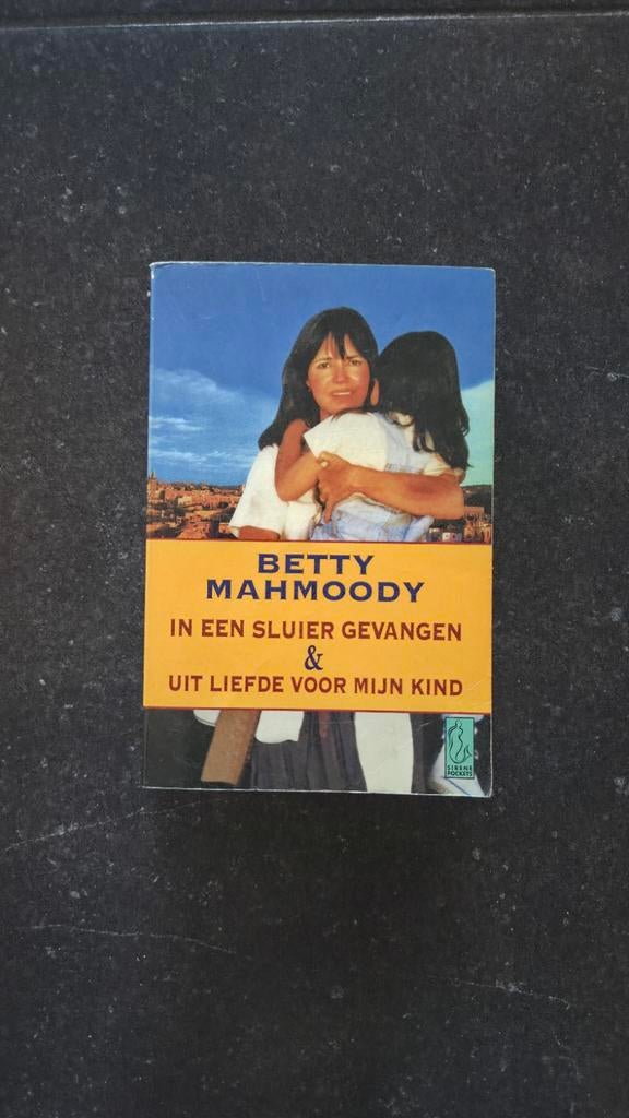 In een sluier gevangen & Uit liefde voor mij - B. Mahmoody, Boeken, Ophalen of Verzenden, Gelezen, Betty Mahmoody, Overige