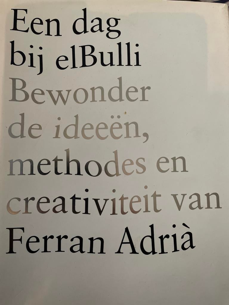 Een dag bij elBulli: Ferran Adrià's ideeën en creativiteit, Boeken, Kookboeken, Ophalen of Verzenden, Gelezen, Spanje, Hoofdgerechten