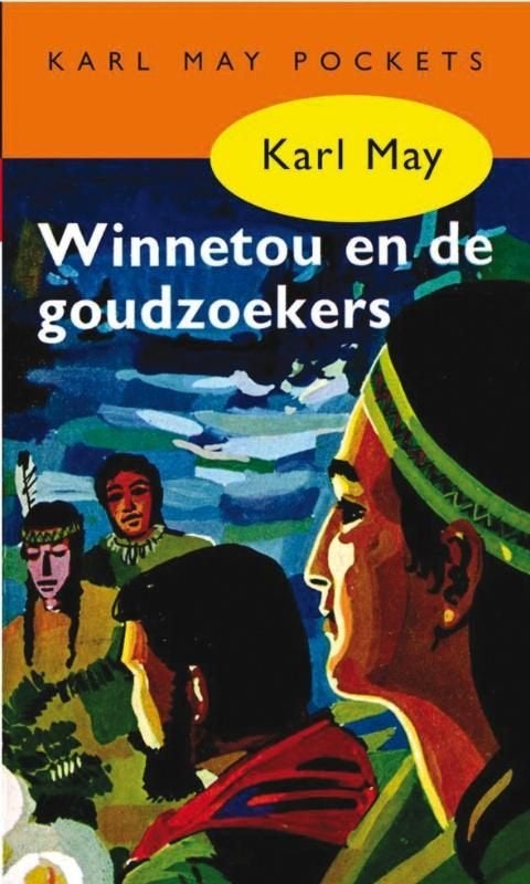 Winnetou en de goudzoekers, Ophalen of Verzenden, Gelezen, Karl May