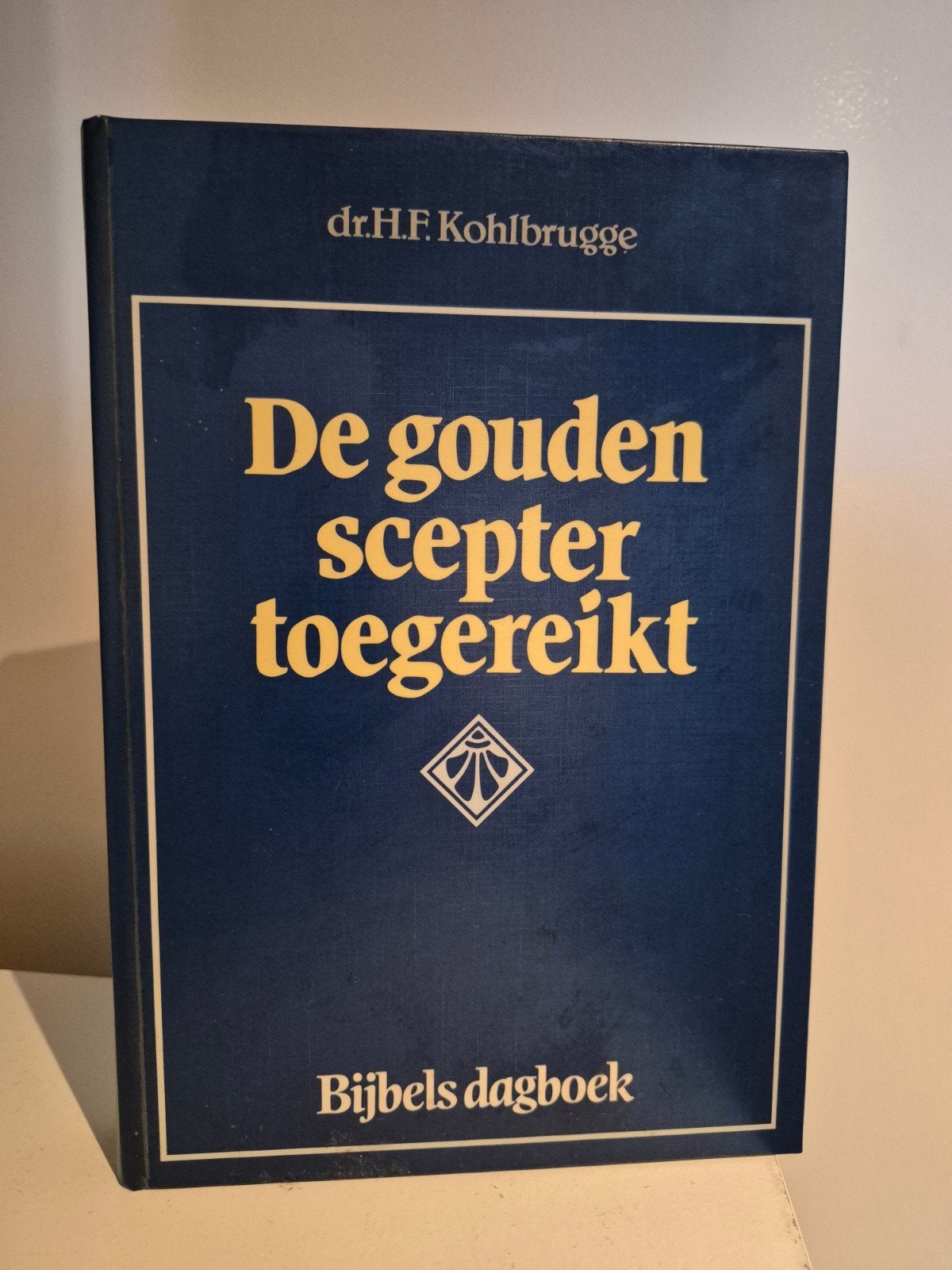 De gouden scepter toegereikt - Bijbels dagboek, Ophalen of Verzenden, Dr. H.F. Kohlbrugge