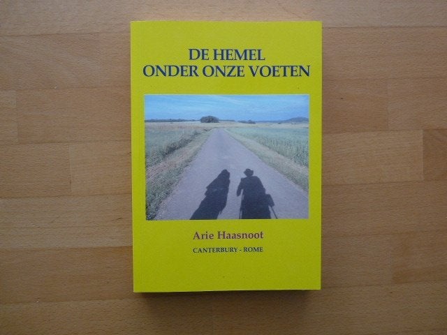 De hemel onder onze voeten Arie Haasnoot, Canterbury - Rome, Ophalen of Verzenden, Zo goed als nieuw, Europa