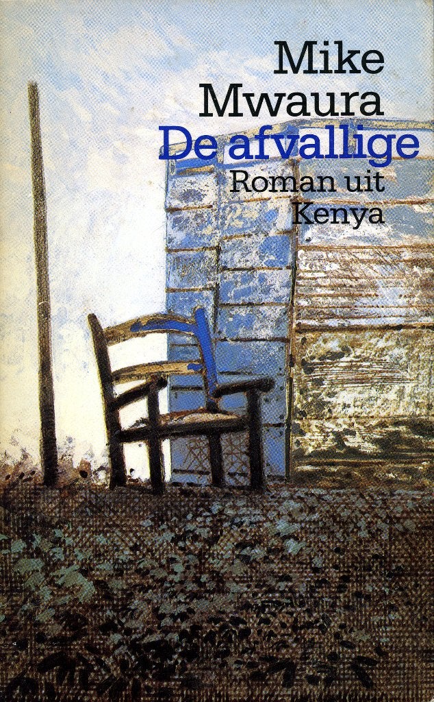 De afvallige - Mike Mwaura, Wereld overig, Mike Mwaura, Ophalen of Verzenden, Zo goed als nieuw