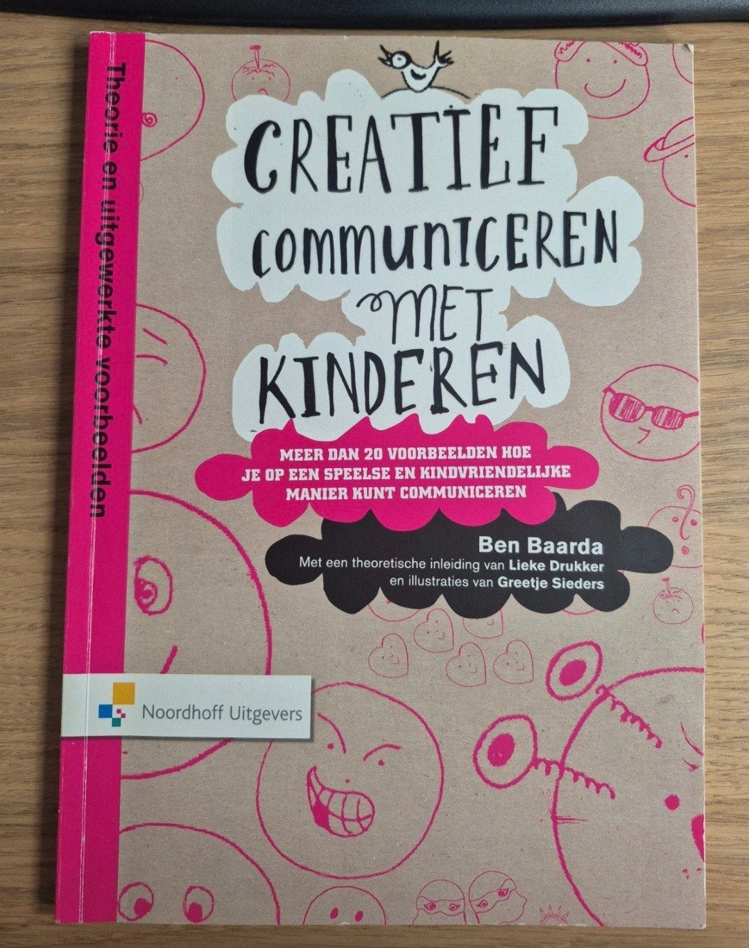 Creatief communiceren met kinderen: Theorie en uitgewerkte v, Boeken, Ophalen of Verzenden, Zo goed als nieuw, Ben Baarda; Lieke Drukker