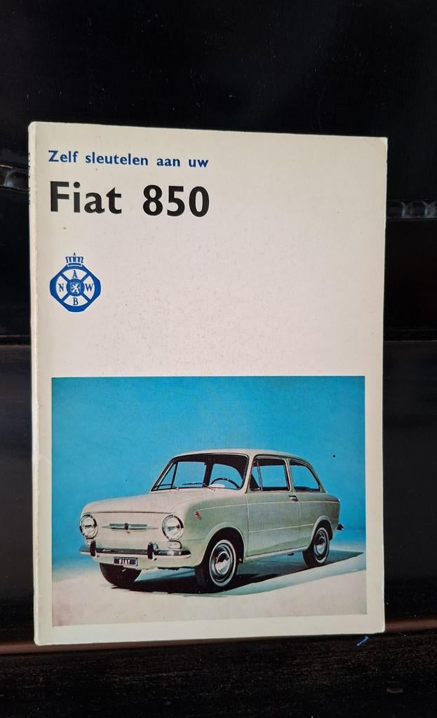 Fiat 850 Handboek van de ANWB Zelf sleutelen, Ophalen of Verzenden