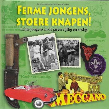 J Botermans & W v Grinsven: Ferme jongens, stoere knapen!, Ophalen of Verzenden, Zo goed als nieuw