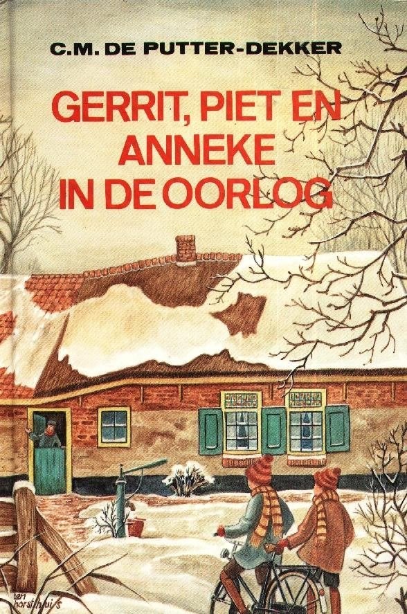 Gerrit, Piet en Anneke in de oorlog - C.M. de Putter, Verzenden, Gelezen, C.M. de Putter