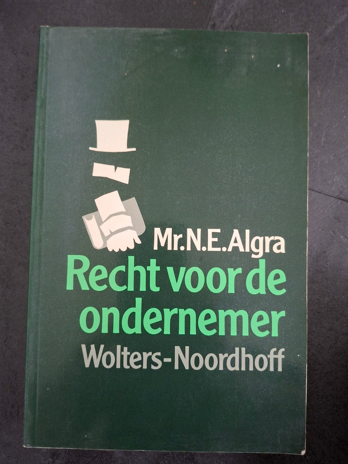 Recht voor de ondernemer - Mr. N.E. Algra, Gelezen, Gamma, Mr. N.E. Algra, HBO