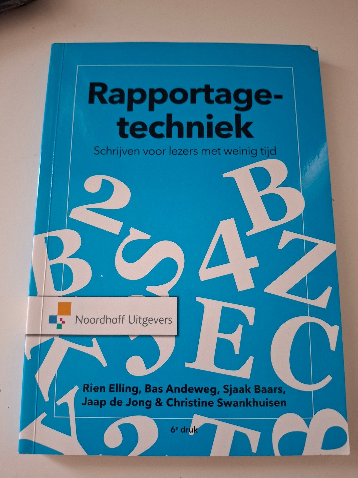 Jaap de Jong - Rapportagetechniek, Ophalen, Jaap de Jong; Christine Swankhuisen; Sjaak Baars; Bas Andeweg..., Sociale wetenschap