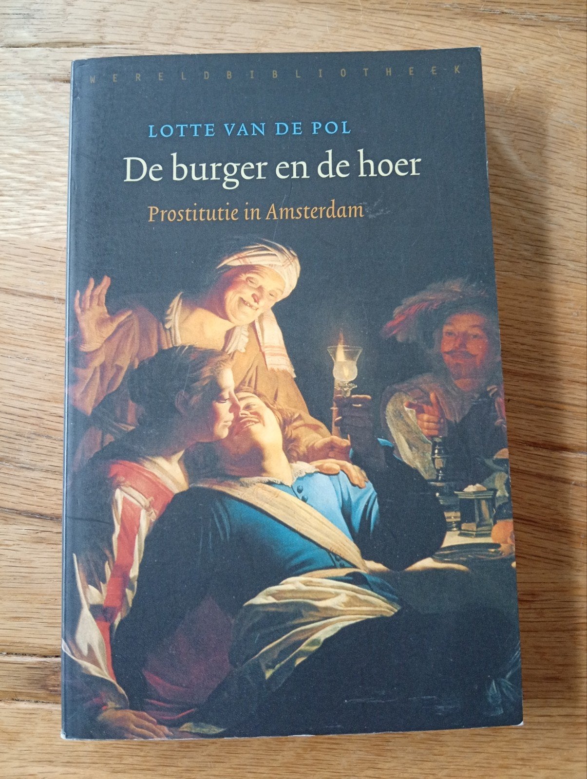 De burger en de hoer: Prostitutie in Amsterdam, Gelezen, Lotte van de Pol, Ophalen of Verzenden, Nederland