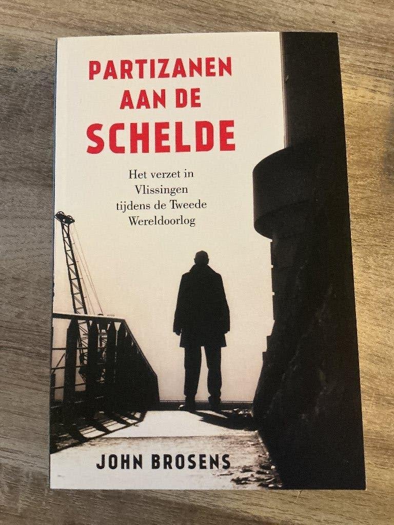 Partizanen aan de Schelde - John Brosens, Tweede Wereldoorlog, Ophalen of Verzenden, Zo goed als nieuw, John Brosens