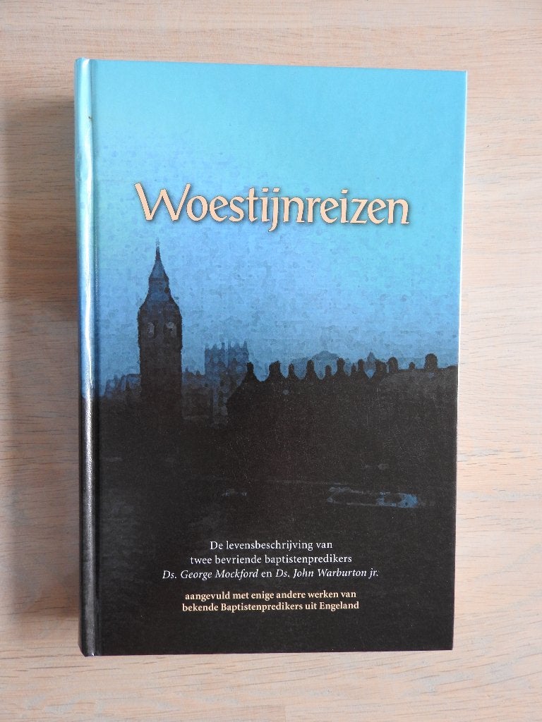 Woestijreizen - Levensbeschrijving Mockford, Warburton, Boeken, Ophalen of Verzenden, Zo goed als nieuw