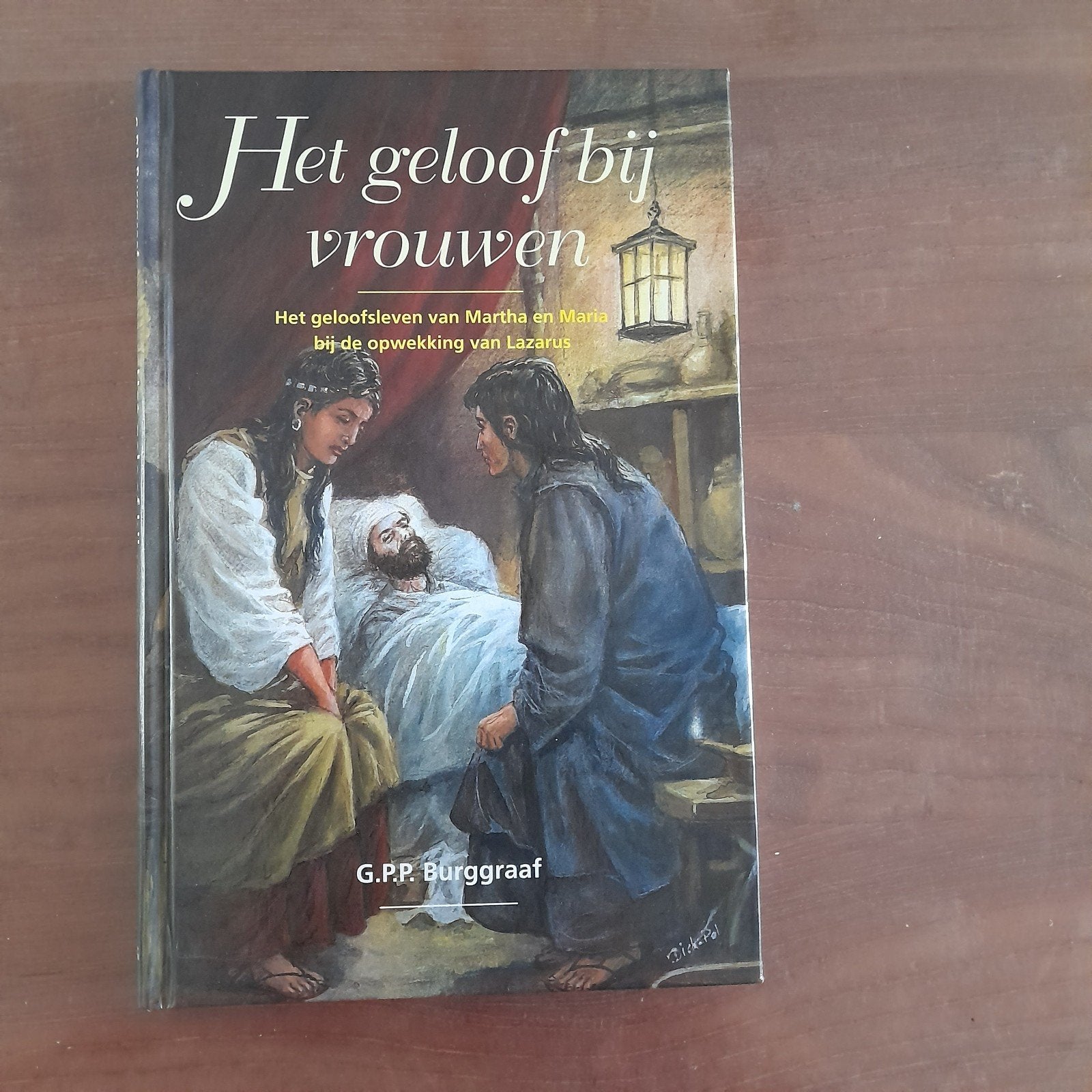 Het geloof bij vrouwen - G.P.P. Burggraaf, Ophalen, G.P.P. Burggraaf, Christendom | Protestants, Zo goed als nieuw