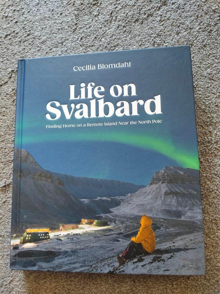 Life on Svalbard - Cecilia Blomdahl, Ophalen of Verzenden, Zo goed als nieuw, Cecilia Blomdahl