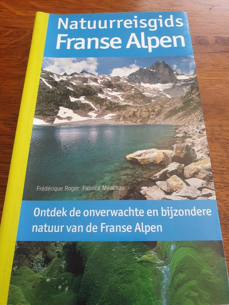Natuurreisgids Franse Alpen Frankrijk Ontdek de natuur, Overige merken, Europa, Ophalen of Verzenden, Zo goed als nieuw
