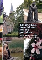 Bijbelse beelden in de polder., Ophalen of Verzenden, Zo goed als nieuw, Beeldhouwkunst