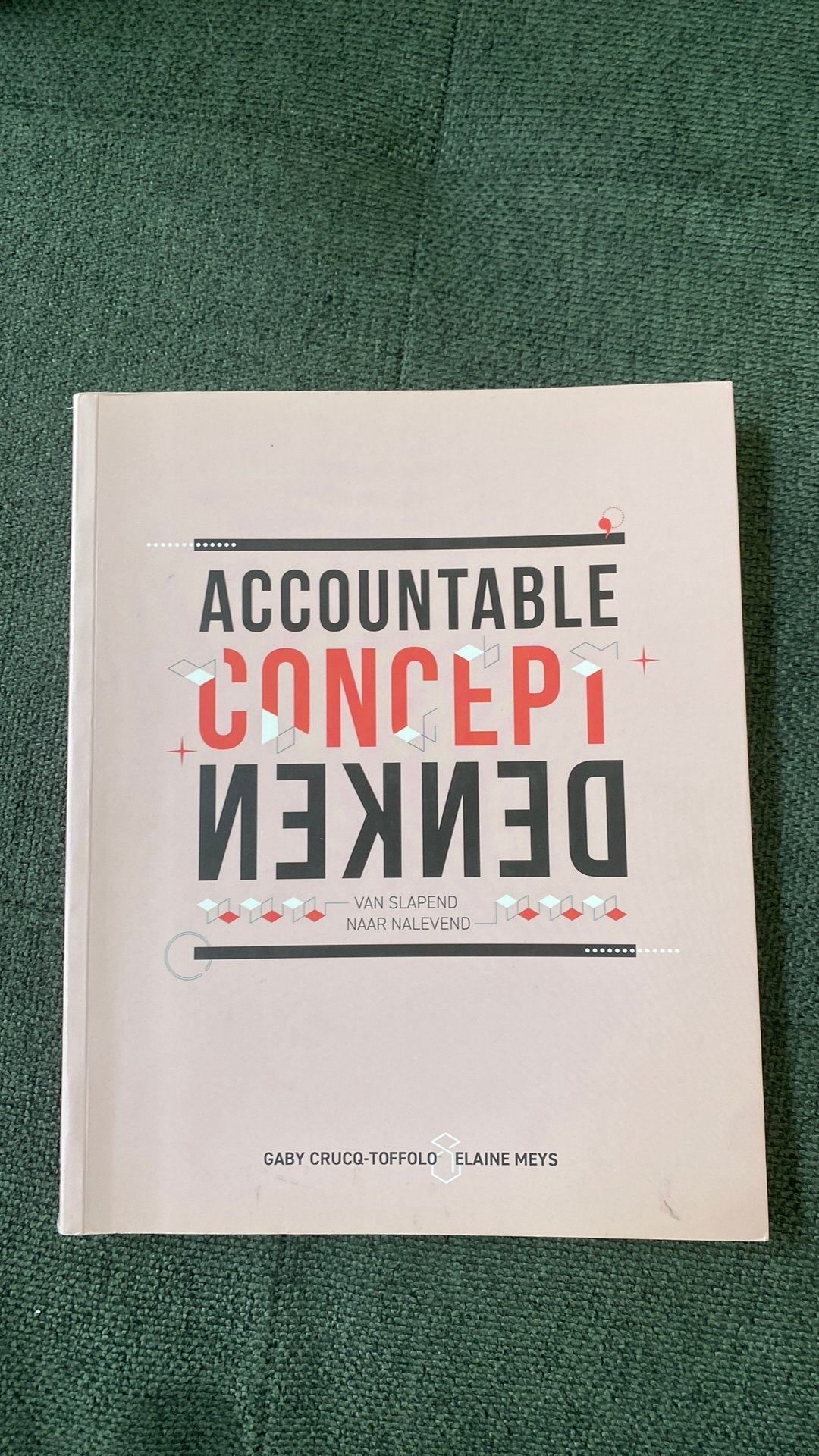 Gaby Crucq-Toffolo - Accountable conceptdenken, Boeken, Ophalen of Verzenden, Gelezen, Gaby Crucq-Toffolo; Elaine Meys
