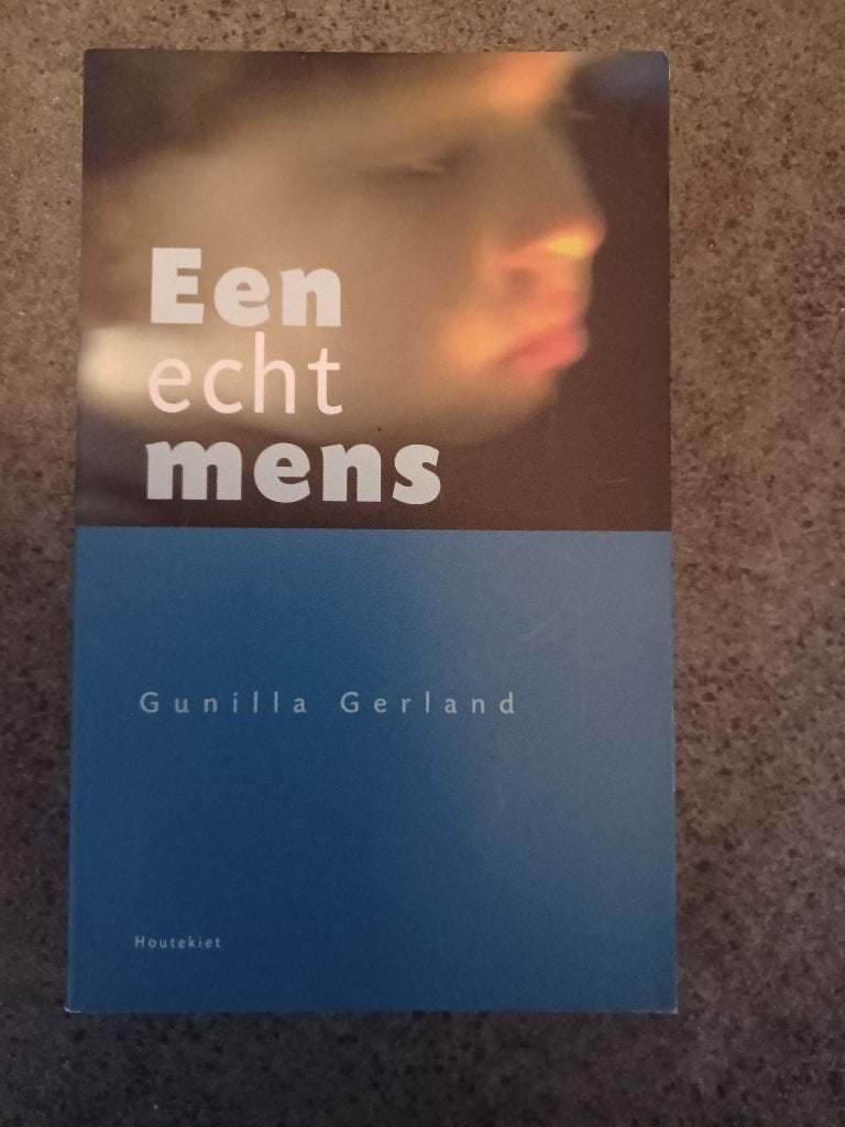 Gunilla Gerland - Een echt mens, Ophalen of Verzenden, Nieuw, Gunilla Gerland