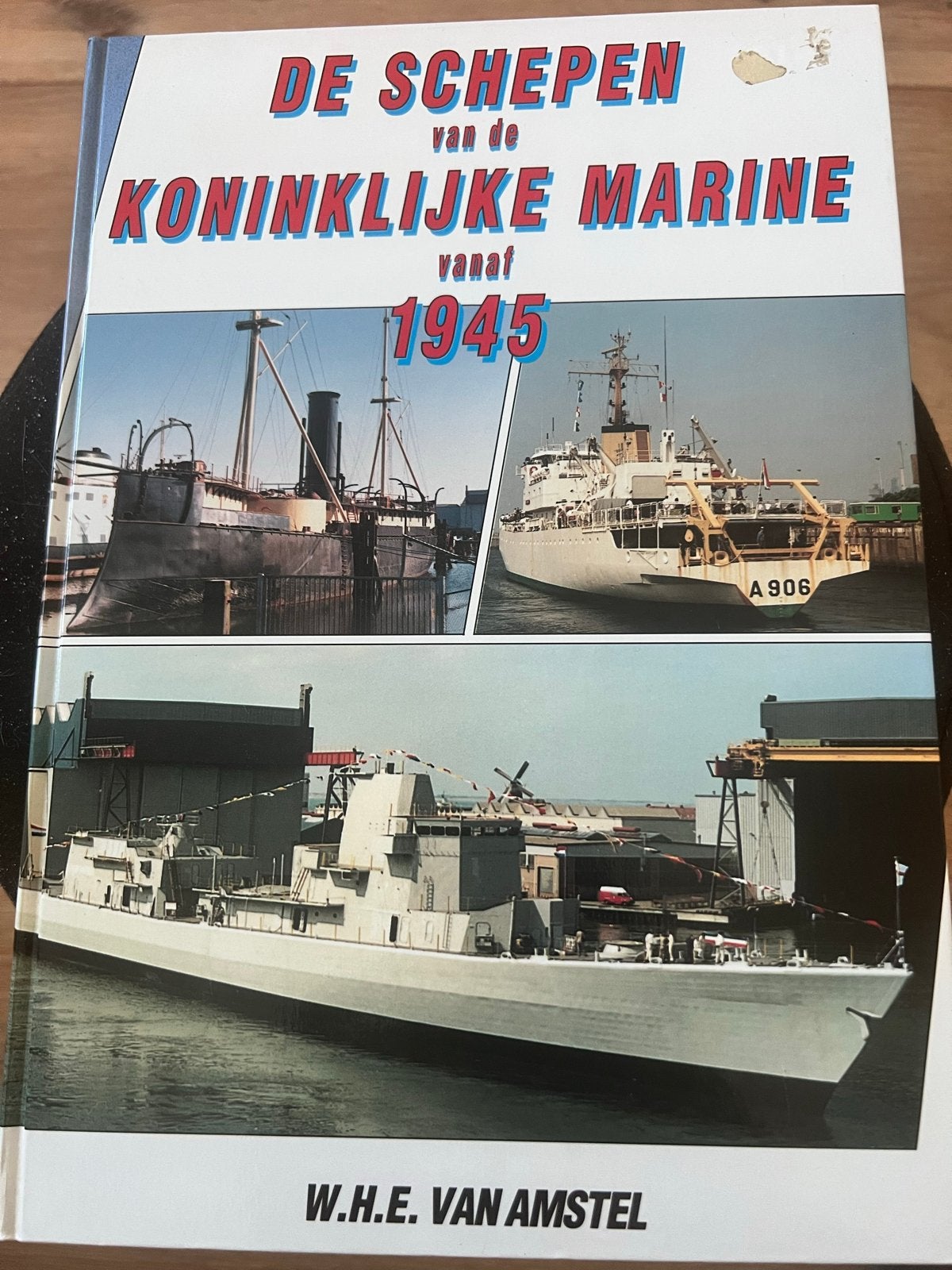 De Schepen van de Koninklijke Marine vanaf 1945, Boeken, Ophalen of Verzenden, 1945 tot heden, Zo goed als nieuw, Marine