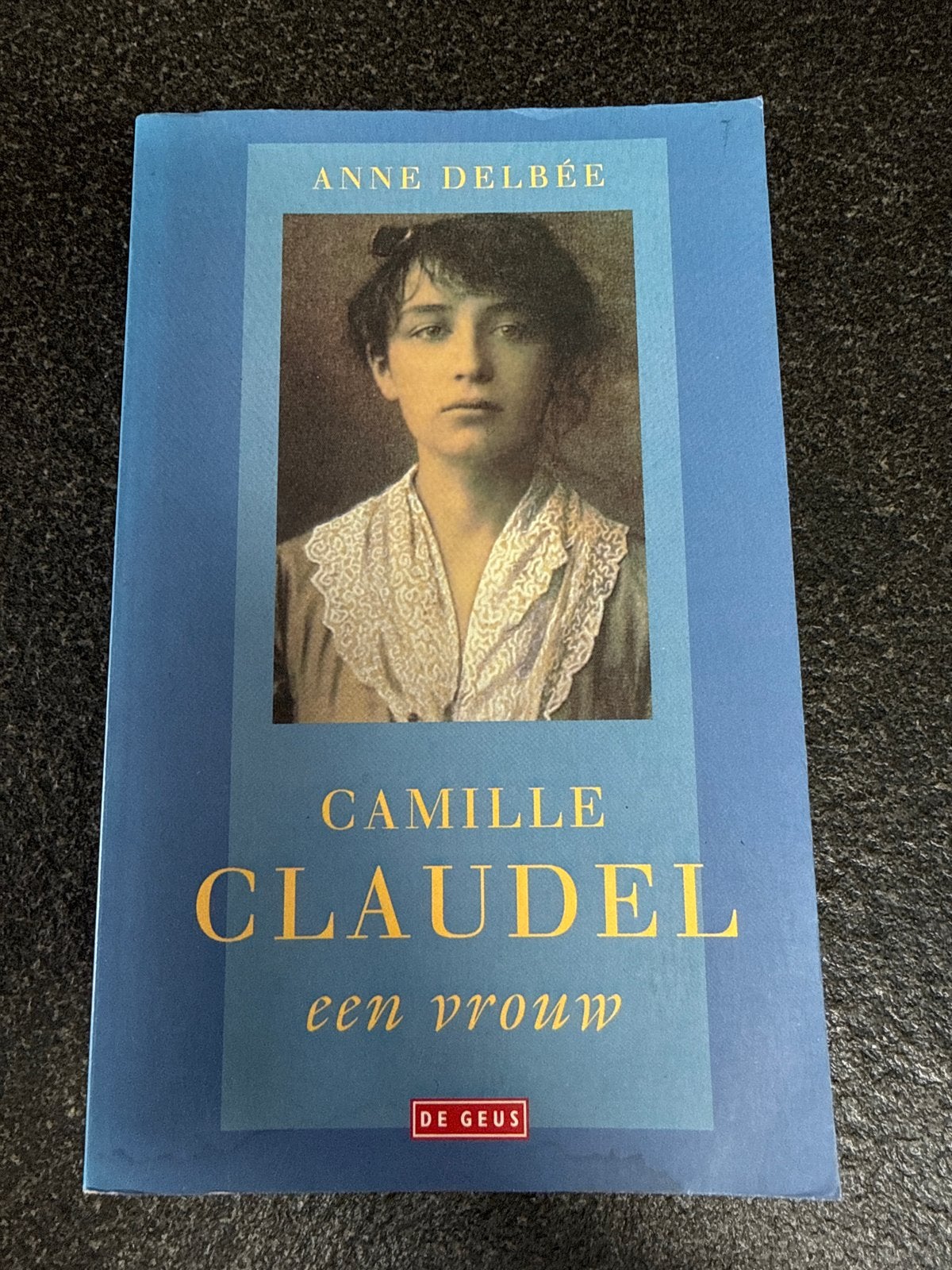 A. Delbee - Camille Claudel, een vrouw, Ophalen of Verzenden, Zo goed als nieuw, A. Delbee